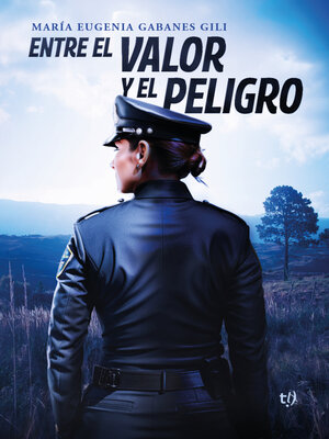 cover image of Entre el valor y el peligro
